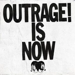 Outrage! Is now